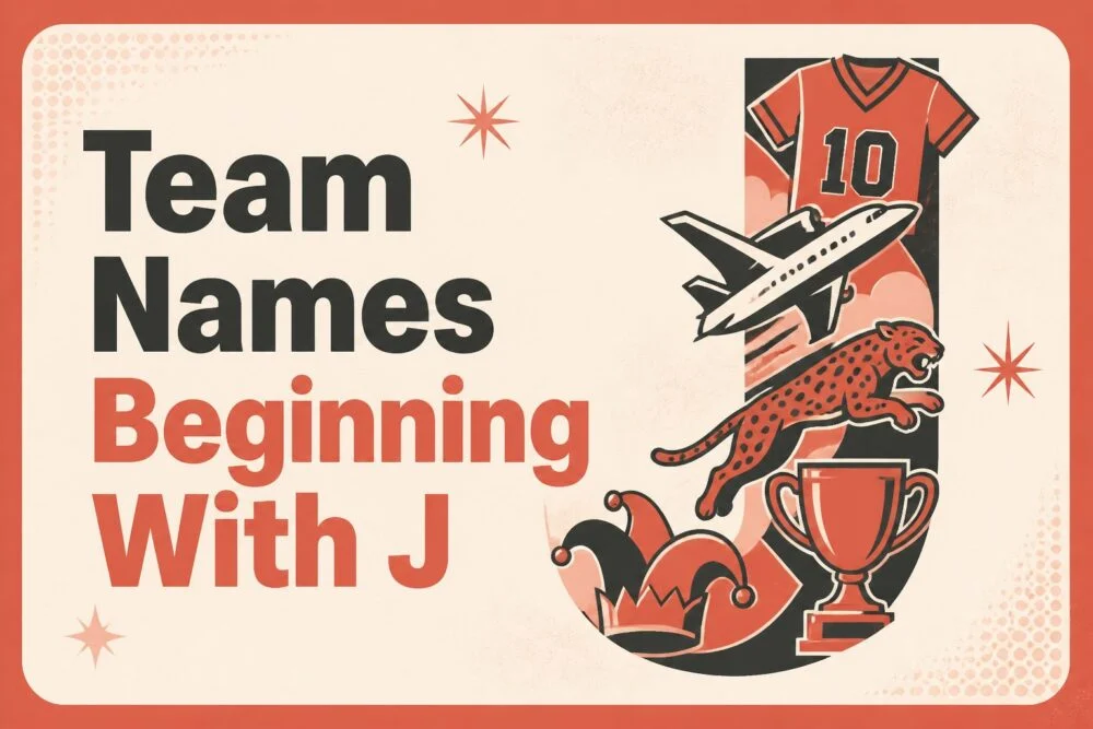 190+ Team Names Beginning with J for Every Kind of Squad